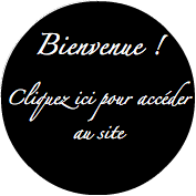 Bienvenue ! Cliquez ici pour accéder au site